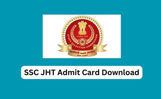 SSC JHT Admit Card